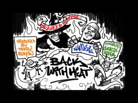 Praverb The Wyse - Back With Heat ft. Nametag & DJ Grazzhoppa (HQ)