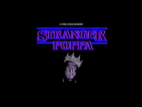 Stranger Poppa (Paul Feder Mashup) - Cybass vs. The Notorious B.I.G.