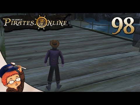 The Legend of Pirates Online: Part 98 - HELP US OUT!!!