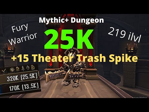 25K AoE DPS +15 Theater Of Pain Mythic+ Trash 219 Fury Warrior 9.0.5