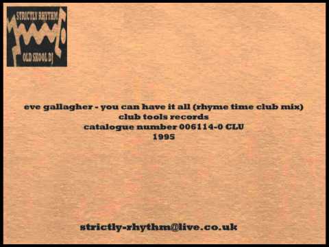 eve gallagher   you can have it all rhyme time club mix
