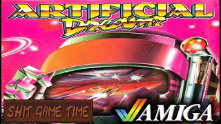 SHIT GAME TIME: ARTIFICIAL DREAMS (Contains Swearing!)