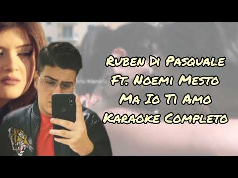 Ruben Di Pasquale Ft. Noemi Mesto - Ma Io Ti Amo (Karaoke Completo)
