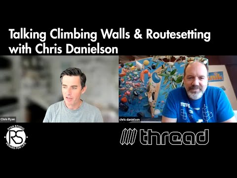 Talking Climbing Walls & Routesetting with Chris Danielson