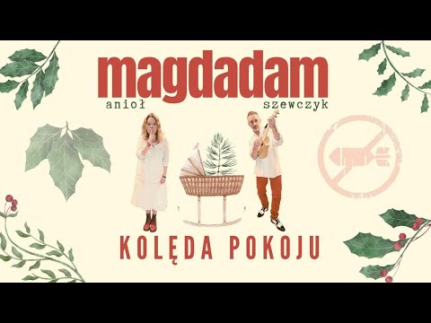 MAGDADAM. KOLĘDA POKOJU. (Official Video)