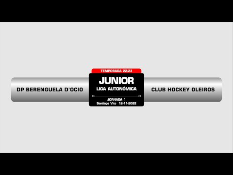 DP BERENGUELA D`OCIO - CLUB HOCKEY OLEIROS l CAMPEONATO AUTONÓMICO JUNIOR