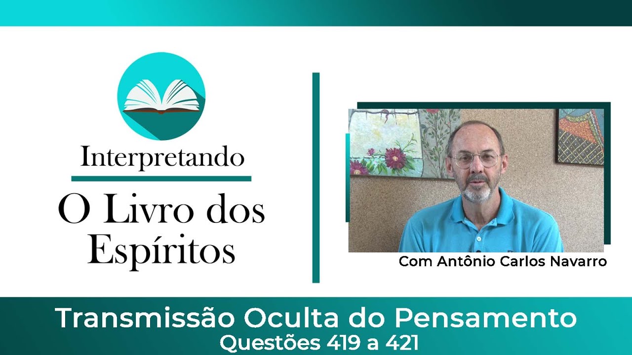 Questões 419 a 421 - Transmissão oculta do pensamento.