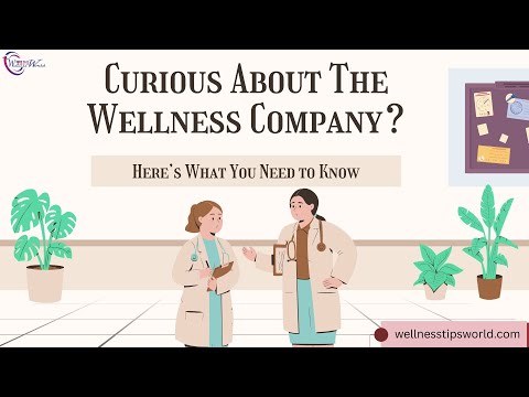 Curious About The Wellness Company? Here is What You Need to Know