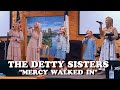 ✞ The Detty Sisters ✞  "Mercy Walked In"  Live  4/13/25  Edinburgh, IN