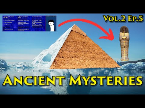 Ancient Mysteries Iceberg Explained Vol.2 Ep. 5