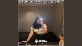 Download lagu DJ MELODY KEJU JOGET X PAK CEPAK CEPAK JEDER mp3