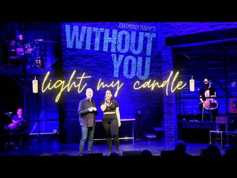 Light My Candle  - Gina Naomi Baez & Anthony Rapp