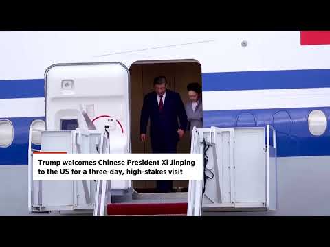 Trump Welcomes Xi Jinping to US for High-Stakes Three-Day Visit