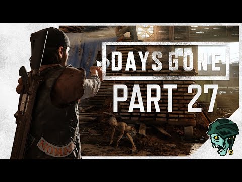 Days Gone Gameplay Walkthrough Part 27 - "Playing All Night" (Let's Play)