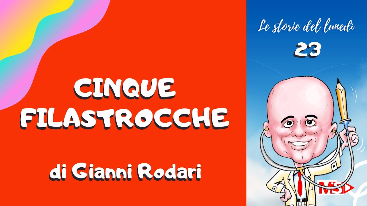 Le storie del lunedì: CINQUE FILASTROCCHE DI GIANNI RODARI