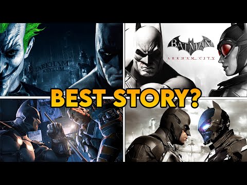 Which Arkham Game has the BEST Story?