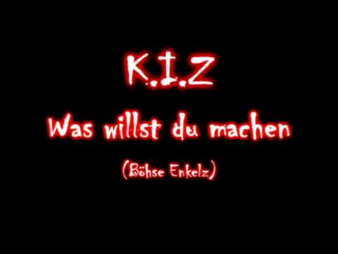 K.I.Z -  Was willst du machen [HD]