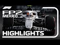 FP2 Highlights | 2022 Mexico City Grand Prix