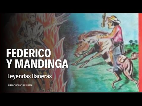 Federico y Mandinga - Leyenda Llanera