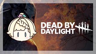 【DBD】ででででえええええええどばっ！Dead by Daylight【VTuber】