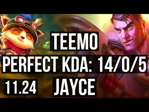 TEEMO vs JAYCE (TOP) | 14/0/5, Legendary, 600+ games | KR Diamond | 11.24