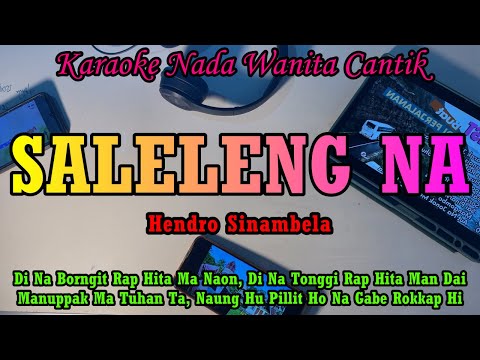 KARAOKE SALELENG NA - NADA WANITA HENDRO SINAMBELA