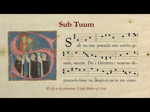 Sub Tuum - Dominican Melody - Antiphon in Honor of the Blessed Virgin Mary