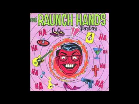 I'D Rather go to jail-The Raunch Hands