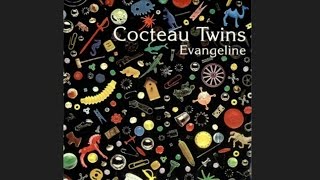 Cocteau Twins ‎– Evangeline Ep – Full