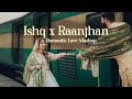 Ishq x Raanjhan Heart Touching Sad Lofi Mashup