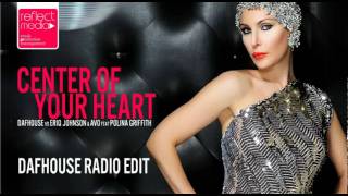 DafHouse presents Eriq Johnson &amp; AVO feat Polina Griffith - Center Of Your Heart [Radio edit]