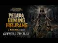 Petaka Gunung Welirang Official Trailer