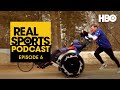 Real Sports Podcast: "Going the Extra Mile: Remembering Dick Hoyt" | Episode 6 | HBO
