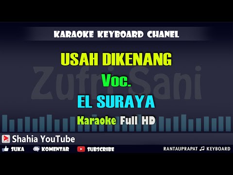 USAH DIKENANG VOC. EL SURAYYA │ KARAOKE QASIDAH KN7000