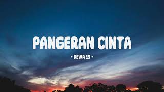 Download lagu Dewa 19 - Pangeran Cinta I Lirik Lagu Indo mp3