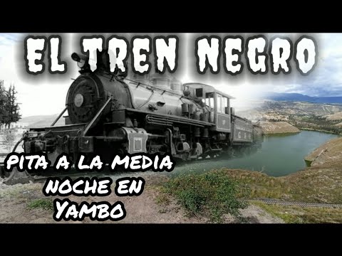 Leyendas de la Laguna de Yambo-El tren negro