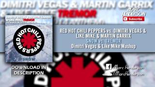 Snow vs. Tremor (Dimitri Vegas &amp; Like Mike Tomorrowland &#39;17 Mashup)