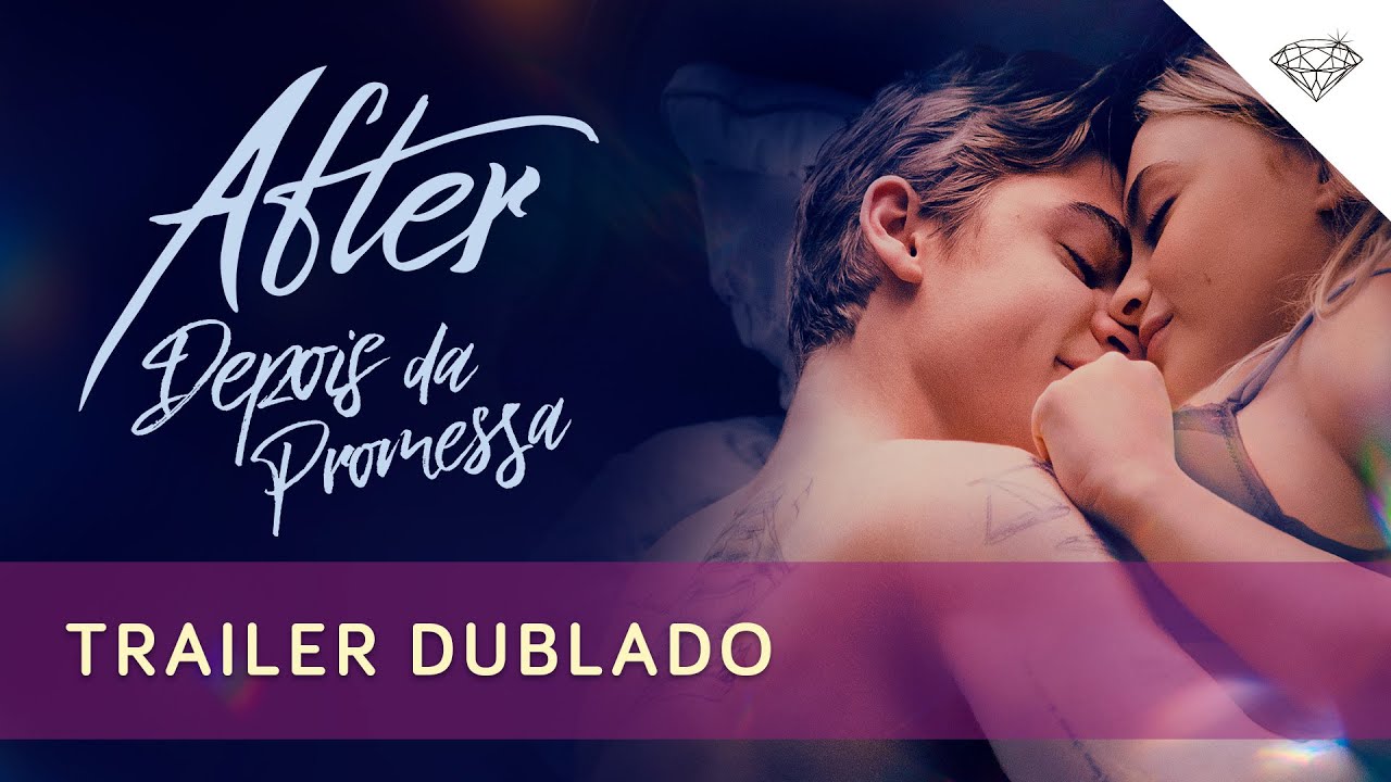 AFTER - DEPOIS DA PROMESSA | Trailer Dublado