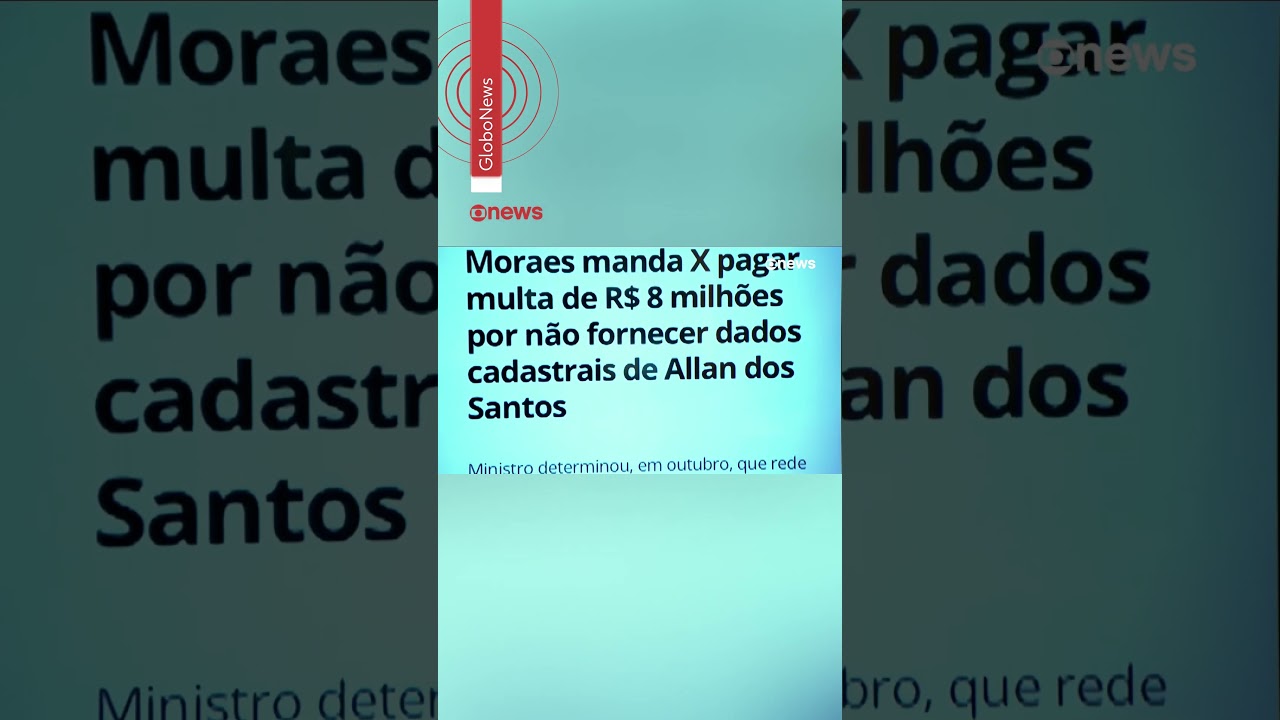 Moraes multa X em R$ 8 milhões por não fornecer dados de Allan dos Santos #g1 #notícias