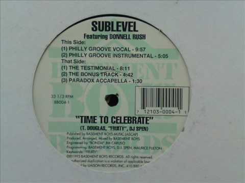 Sublevel feat Donnell Rush Time To CelebratePhilly Groove Voc