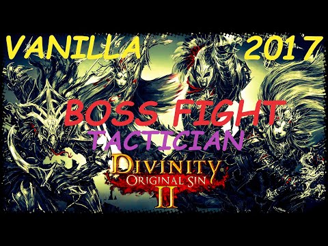 Divinity: Original Sin 2 - Tactician mode - Karon - Boss Fight - Vanilla Version [2017]