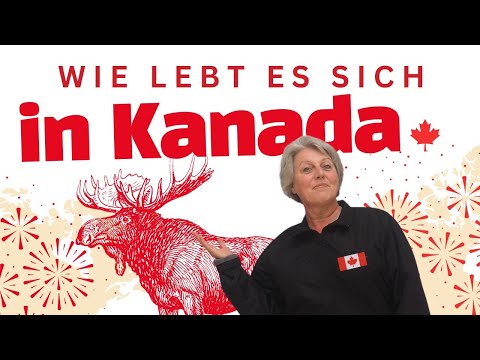 How is life in Canada?