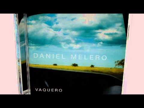 Daniel Melero - (2001)  - Vaquero (Album Completo) HD