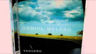 Daniel Melero - (2001)  - Vaquero (Album Completo) HD