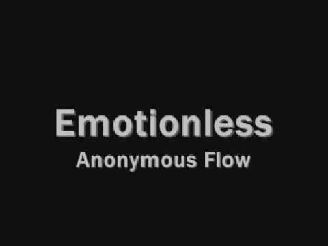 Emotionless by Anonymous Flow