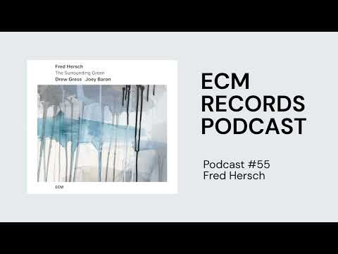 ECM Podcast #55 – Fred Hersch