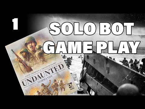Undaunted Normandy - Solo Bot Scenario 1