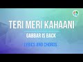Teri Meri Kahaani (Lyrics and Chords)