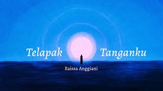 Download lagu Raissa Anggiani - Telapak Tanganku mp3