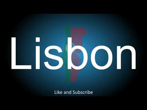 How to correctly pronounce the Capital of Portugal - Lisbon.
